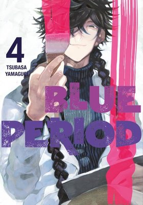 Blue Period - Cilt 4 - Tsubasa Yamaguchi