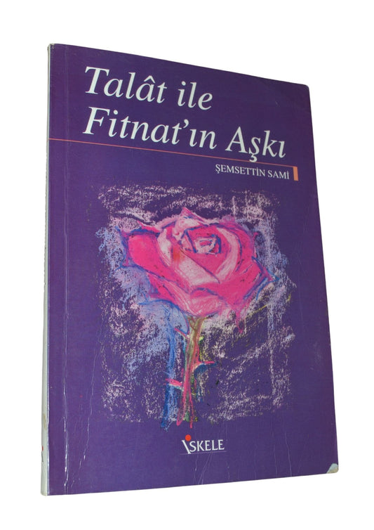 Talat ile Fitnat'ın Aşkı - Şemsettin Sami