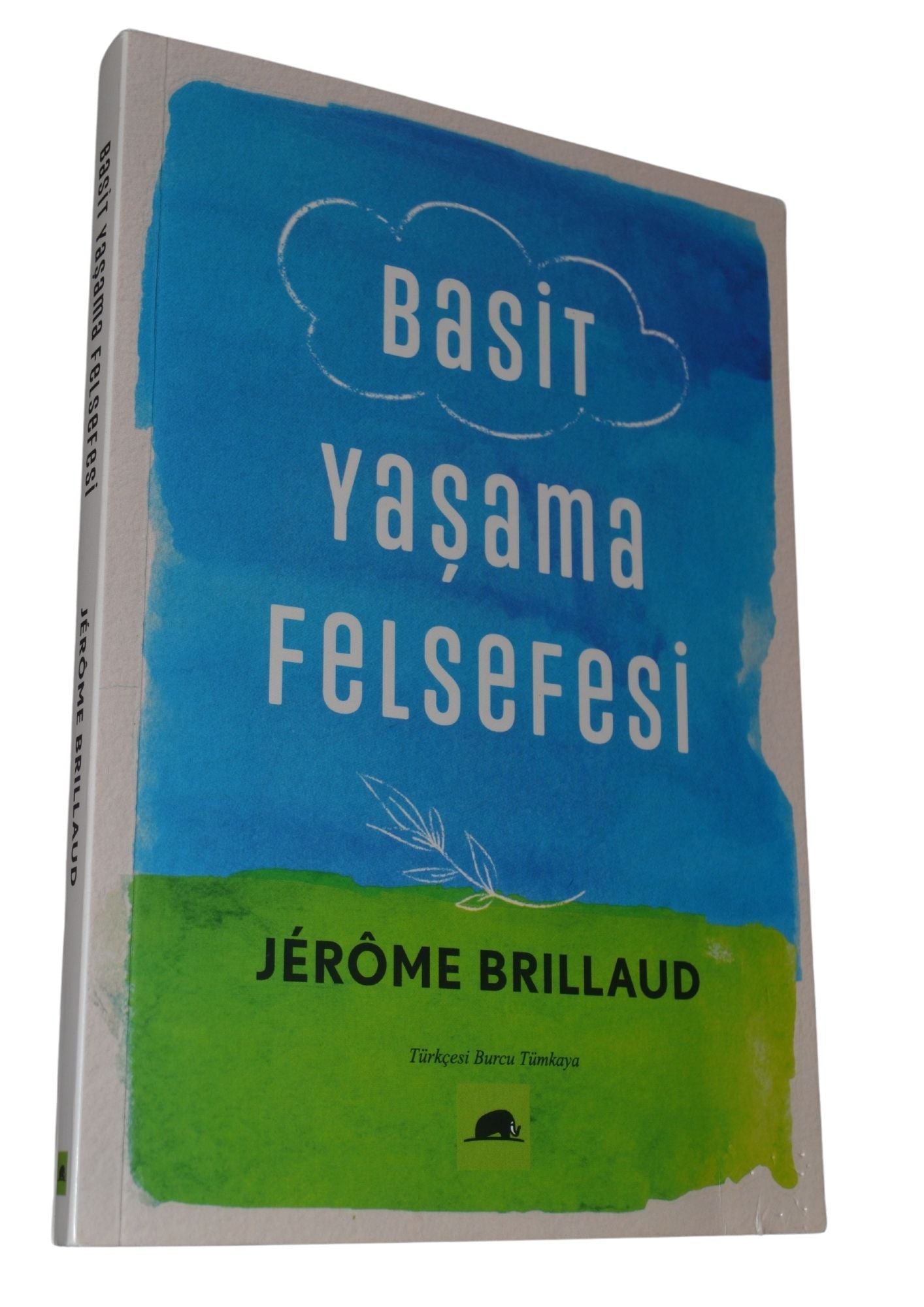 Basit Yaşama Felsefesi - Jerome Brillaud