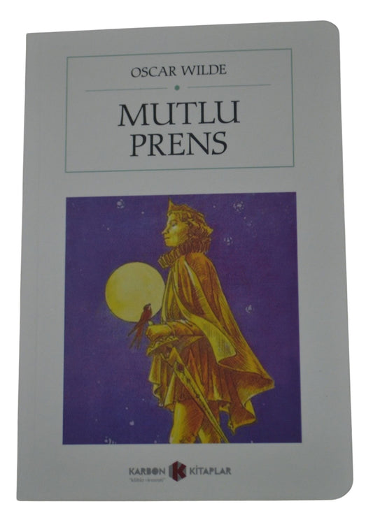 Mutlu Prens - Oscar Wilde