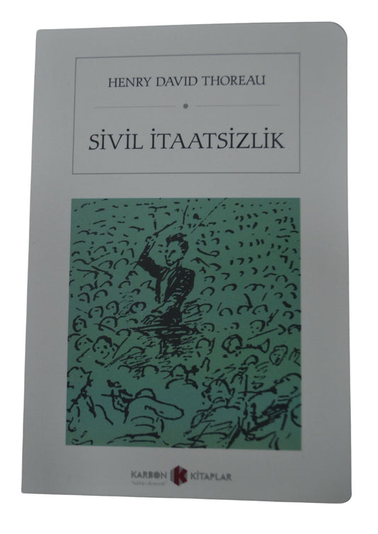 Sivil İtaatsizlik - Henry David Thoreau