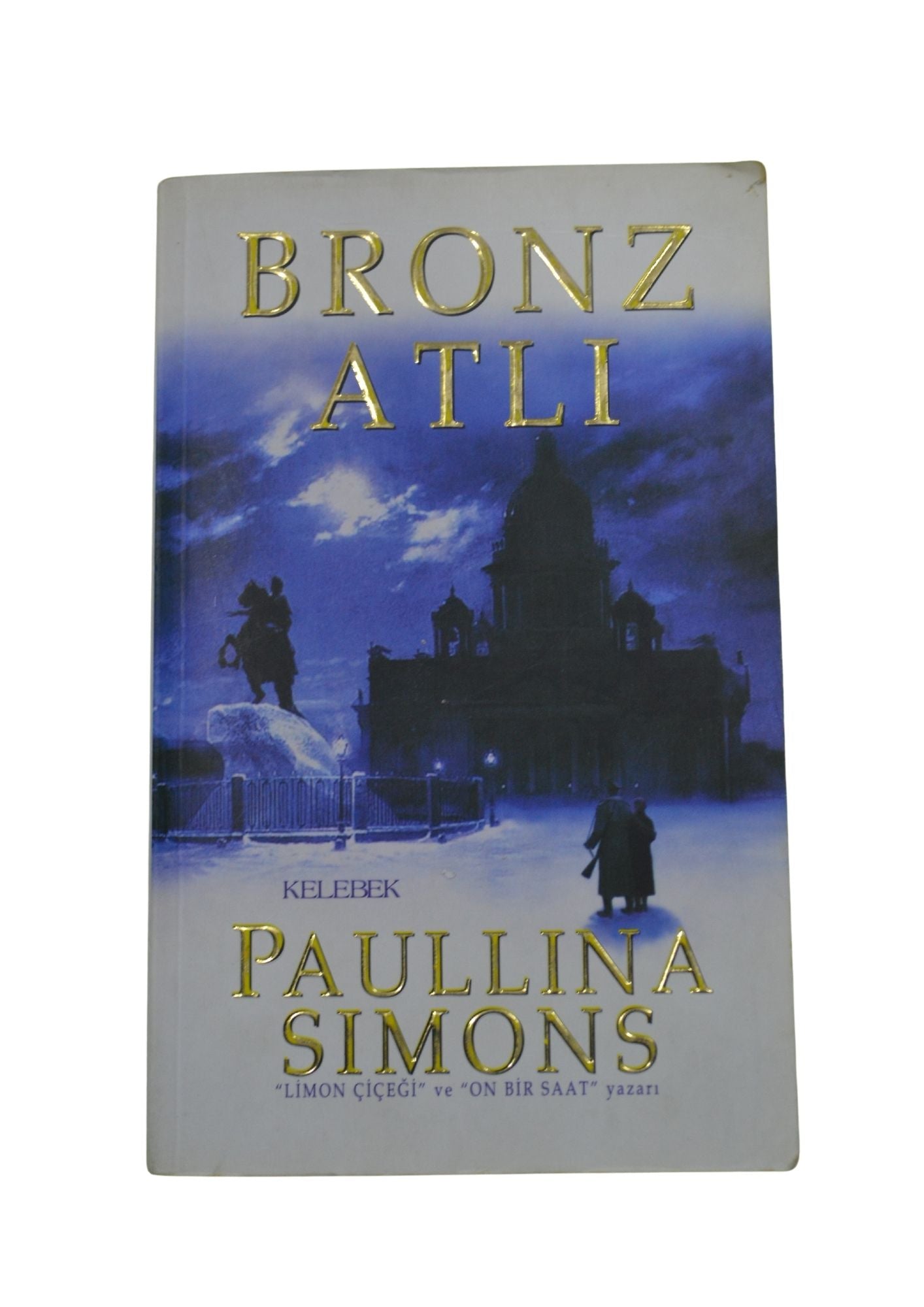 Bronz Atlı - Paullina Simons