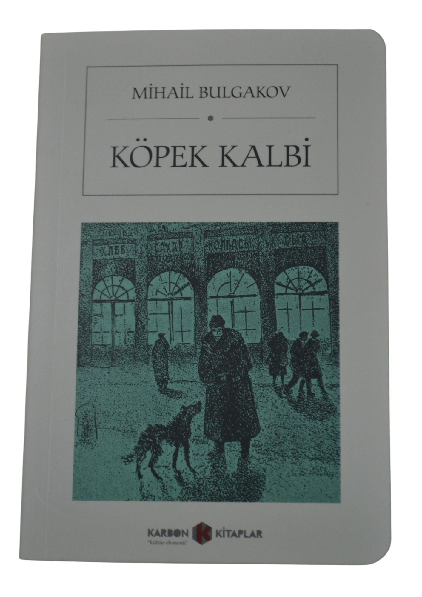 Köpek Kalbi - Mihail Bulgarov